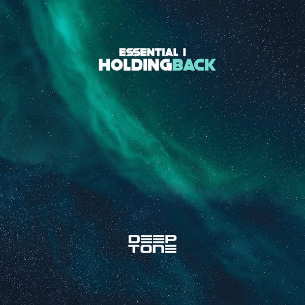 Essential I - Holding Back [DTR052]